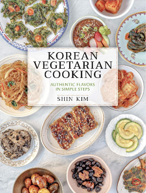 "Vegetarian Korean Food: Authentic Flavors in Simple Steps" by Shin Kim